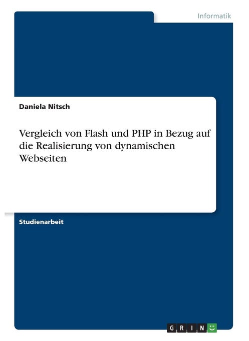 Vergleich von Flash und PHP in Bezug auf die Realisierung von dynamischen Webseiten