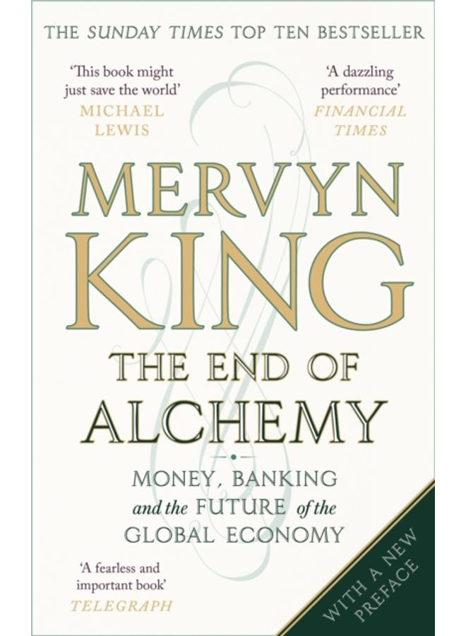 The End of Alchemy : Money, Banking and the Future of the Global Economy 