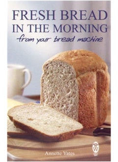 Fresh Bread in the Morning (From Your Bread Machine)  - Image 1