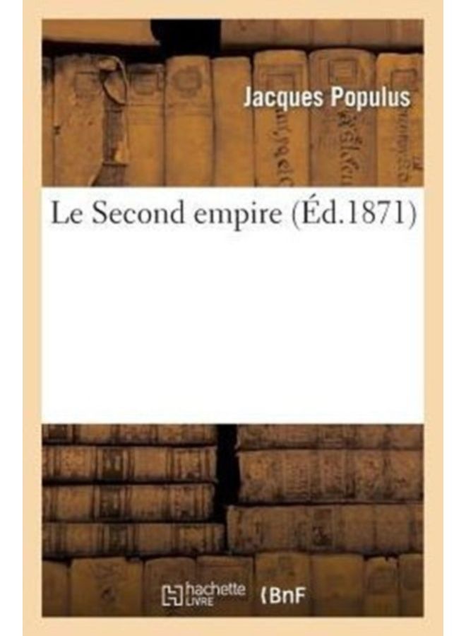 Le Second Empire - Paperback 