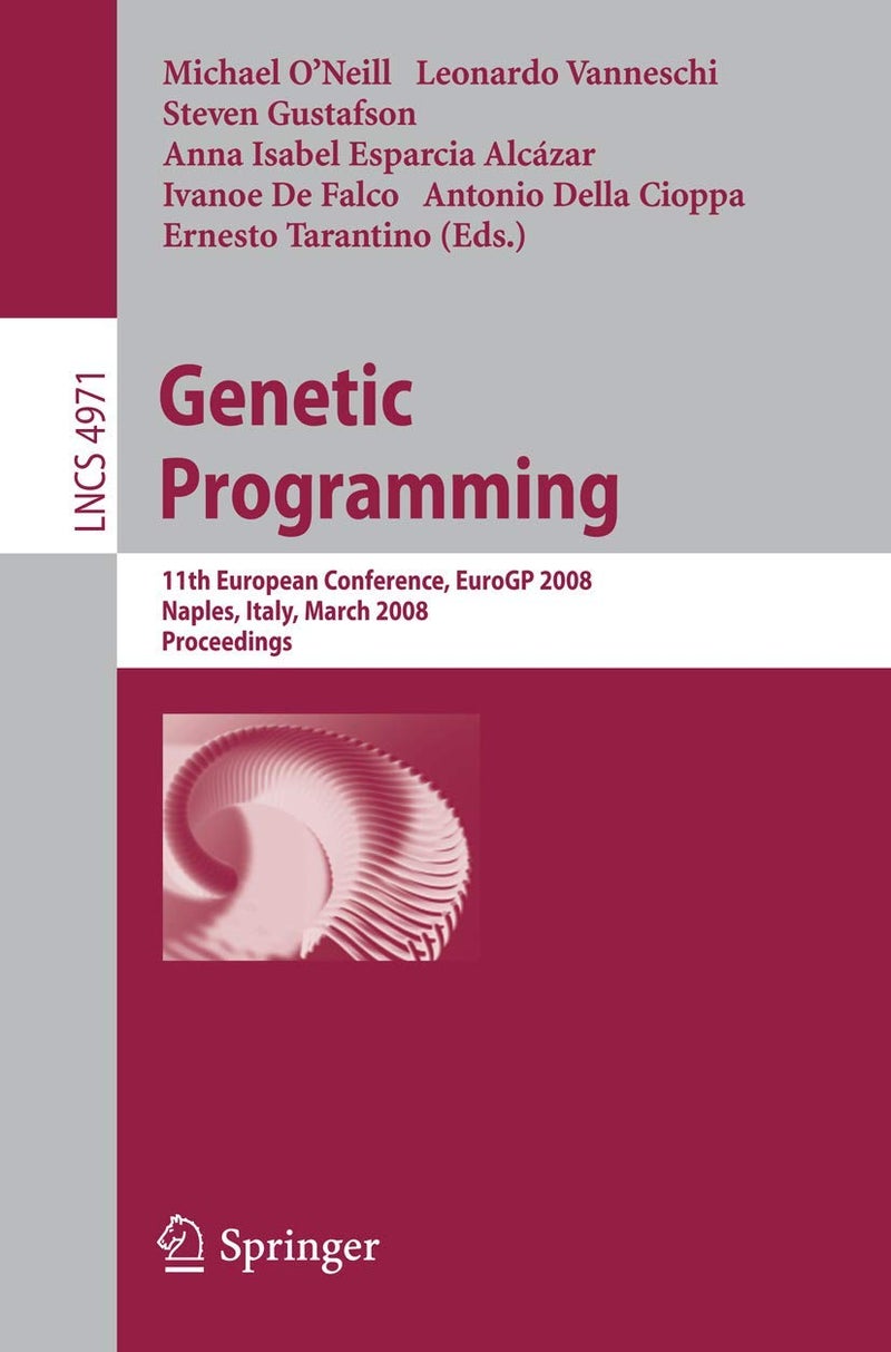 Genetic Programming: 11th European Conference, EuroGP 2008, Naples, Italy, March 26-28, 2008, Proceedings