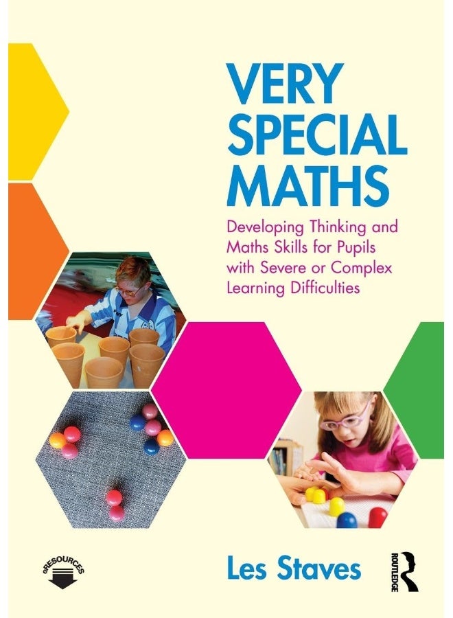 Very Special Maths: Developing Thinking and Maths Skills for Pupils with Severe or Complex Learning Difficulties 