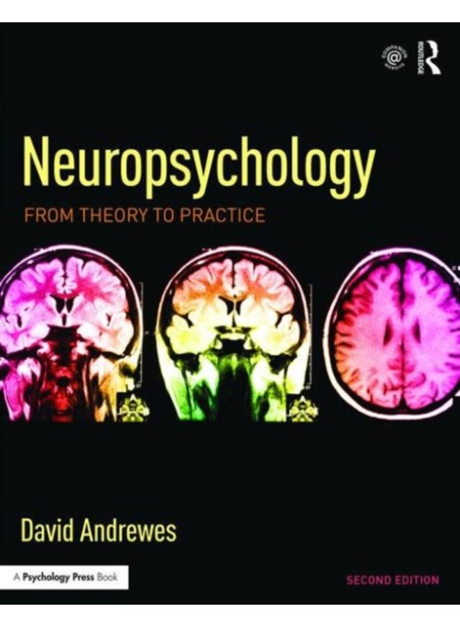 Neuropsychology : From Theory to Practice