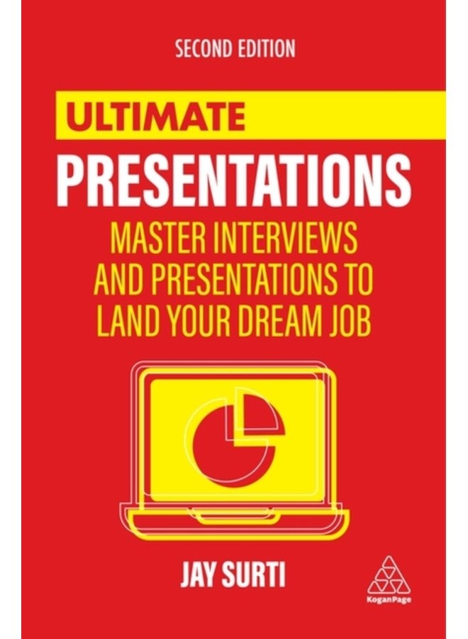 Ultimate Presentations Master Interviews and Presentations to Land Your Dream Job - Paperback