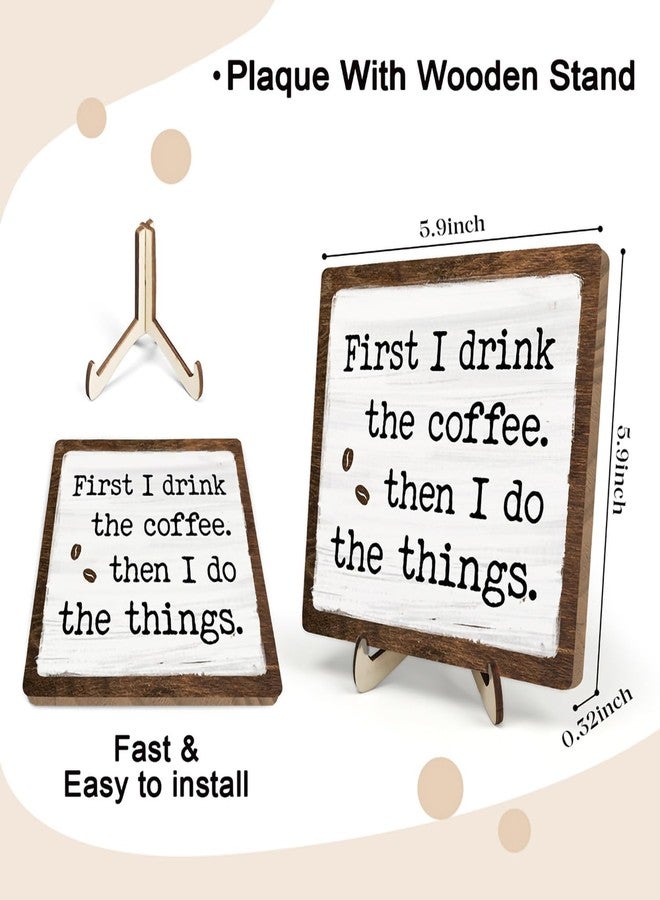 DMADNF Vintage Coffee Bar Sign Plaque - First I Drink The ...Farmhouse Wooden Sign for Coffee Station Kitchen Office Desk or Bookshelf Decoration,Cafe Bar Signs Decor 5.9x5.9Inch - Image 2