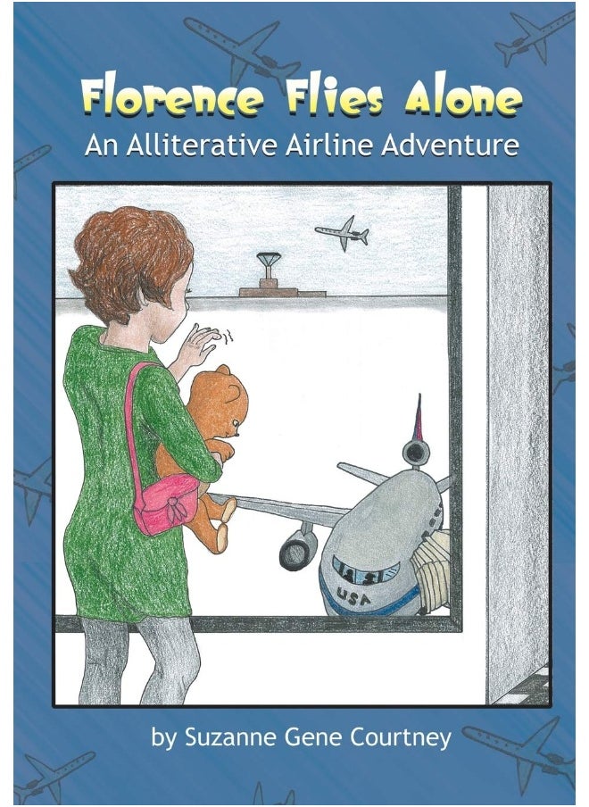 Florence Flies Alone: An Alliterative Airline Adventure  - Image 1