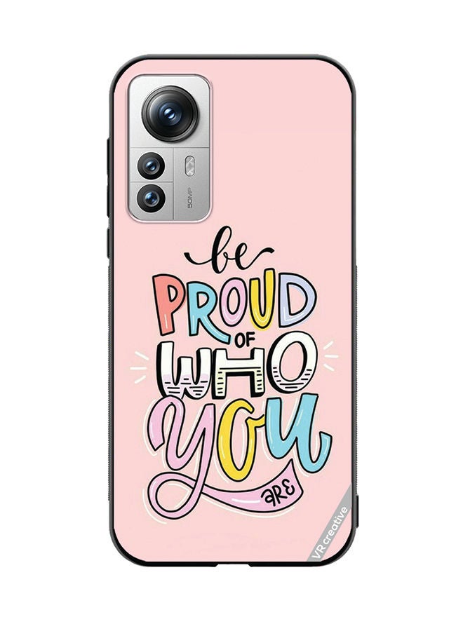 VR CREATIVE Protective Case Cover For Xiaomi 12X Be Proud Of Who Youare  Design Multicolour - Image 1
