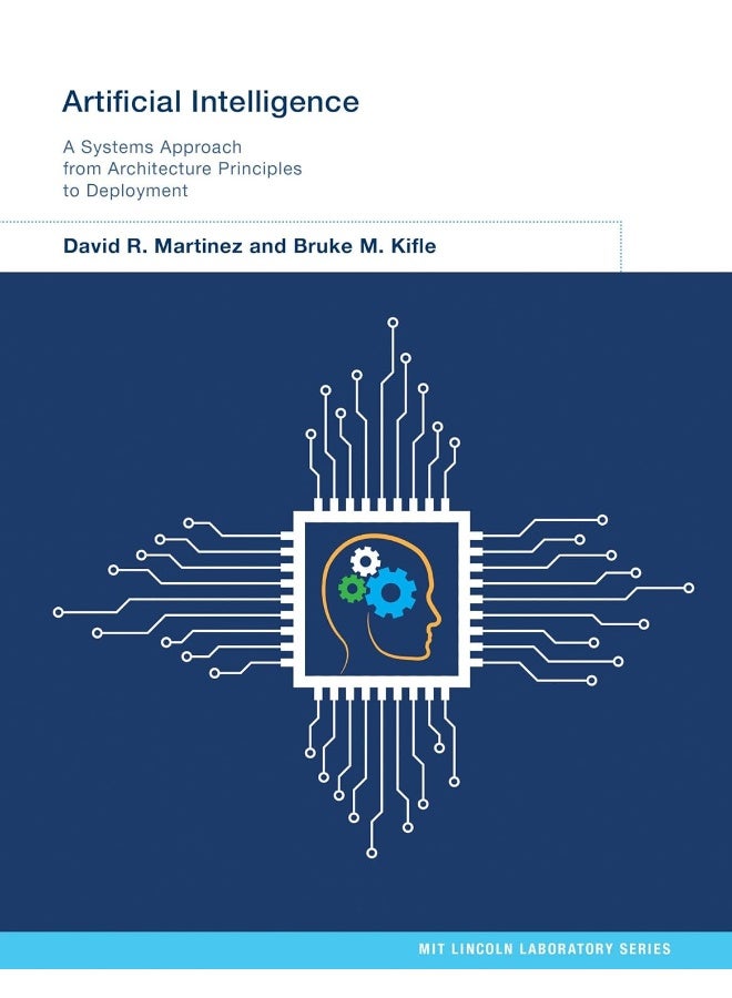 Artificial Intelligence: A Systems Approach from Architecture Principles to
