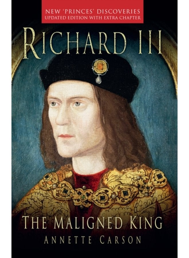 Richard III The Maligned King - Paperback