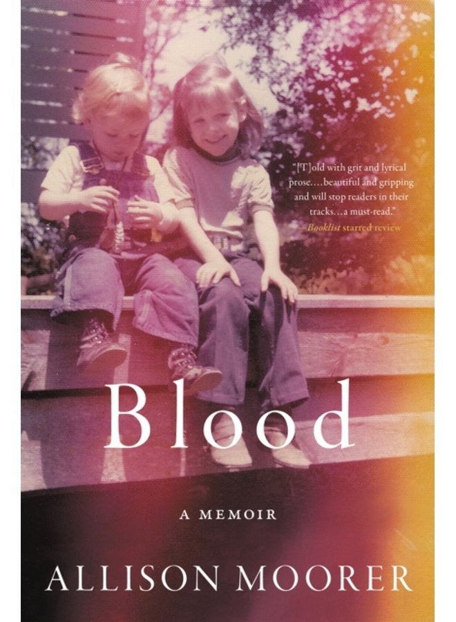 Blood A Memoir - Paperback