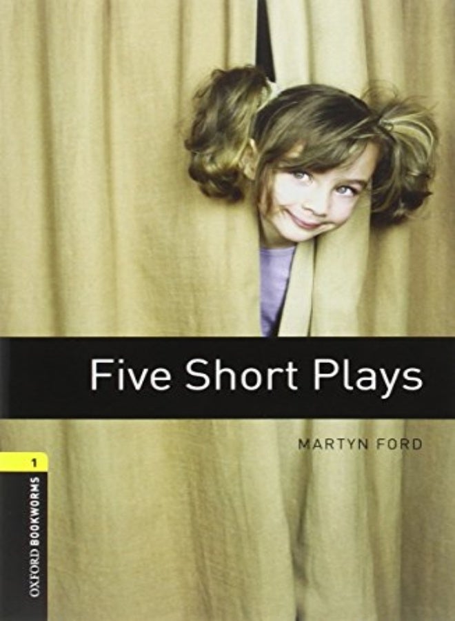 Oxford Bookworms Library Level 1 Five Short Plays by Martyn Ford Paperback 
