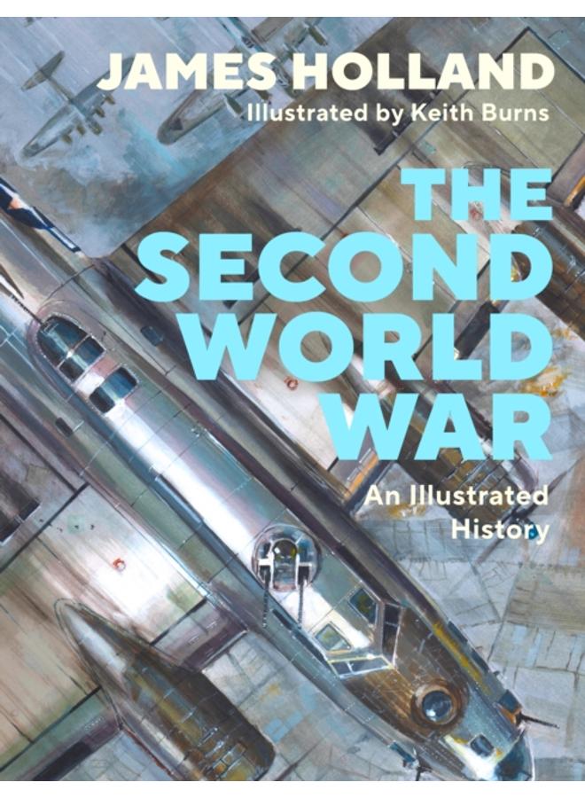 The Second World War : An Illustrated History 
