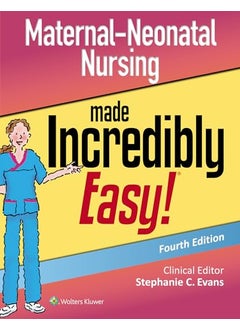 Maternal-Neonatal Nursing Made Incredibly Easy  Incredibly Easy! Series  R    Ed   4  - Image 2