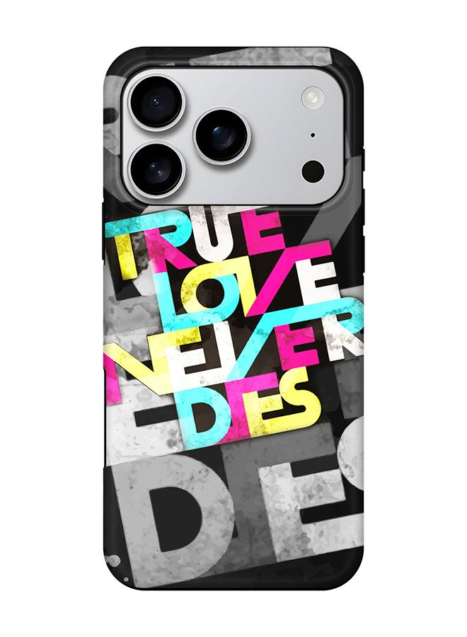 Stylizedd Tough Pro Magnetic Case for iPhone 17 Pro, Dual Layer hybrid PC + TPU Mobile Cover Matte - True Love Never Dies