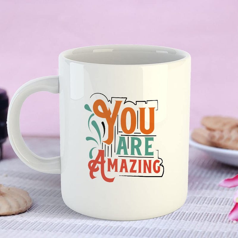 Happu Happu Printed Ceramic Coffee Mug Motivational Quotes You are Amazing Gift for Professionals Gift for Office Staff Gift for Managers Gift for Coach Gift for Artist 325 ML11Oz 5772WH  - Image 4