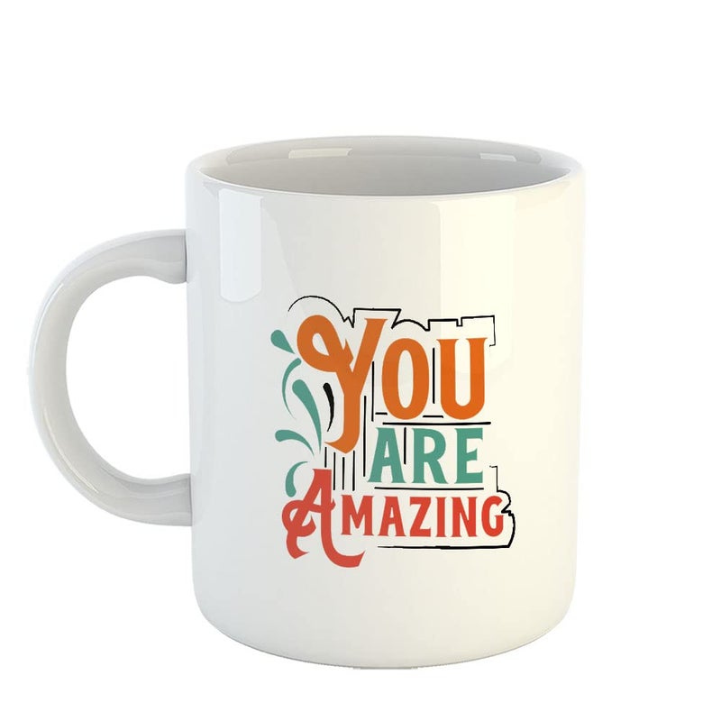 Happu Happu Printed Ceramic Coffee Mug Motivational Quotes You are Amazing Gift for Professionals Gift for Office Staff Gift for Managers Gift for Coach Gift for Artist 325 ML11Oz 5772WH  - Image 1