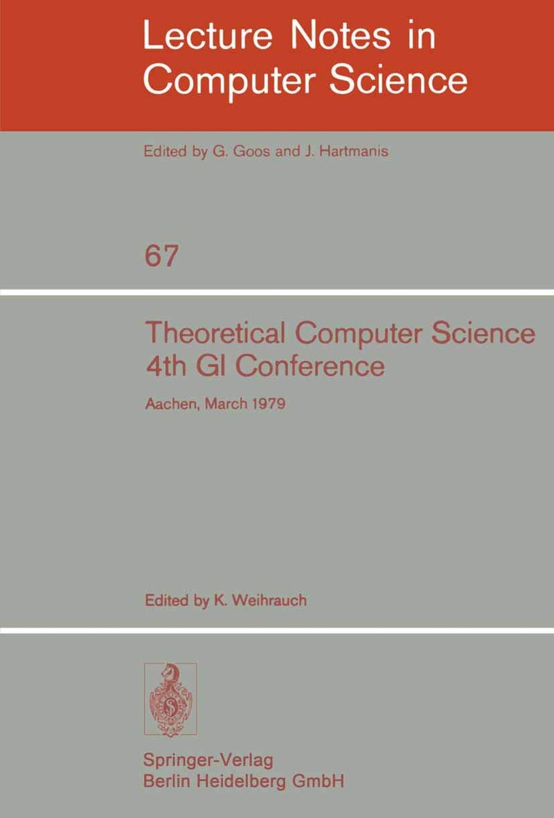 Theoretical Computer Science: 4th GI Conference Aachen, March 26-28, 1979