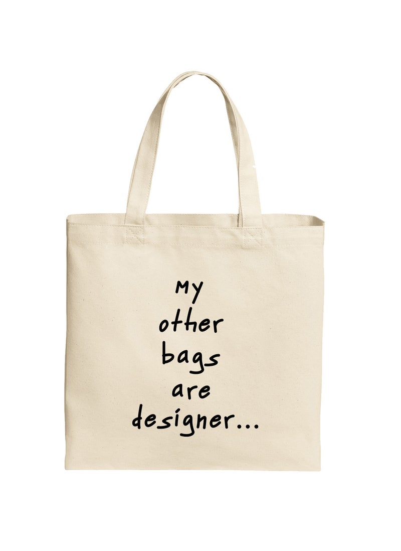 Spoil Your Wall My Other Bags Are Designer Quotes Tote Bag, Natural Shopping Bag, 38x42cm Reusable Jute Bag by Spoil Your Wall  - Image 1