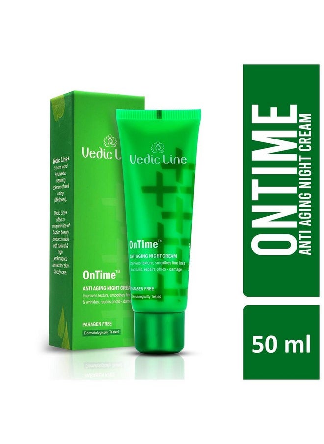 Vedic Line Vedicline Ontime Anti-Aging Night Cream, Helps To Reduce Dark Circles & Uneven Tone With Sunflower Oil For Firm And Beautiful Skin, 50Ml  - Image 1