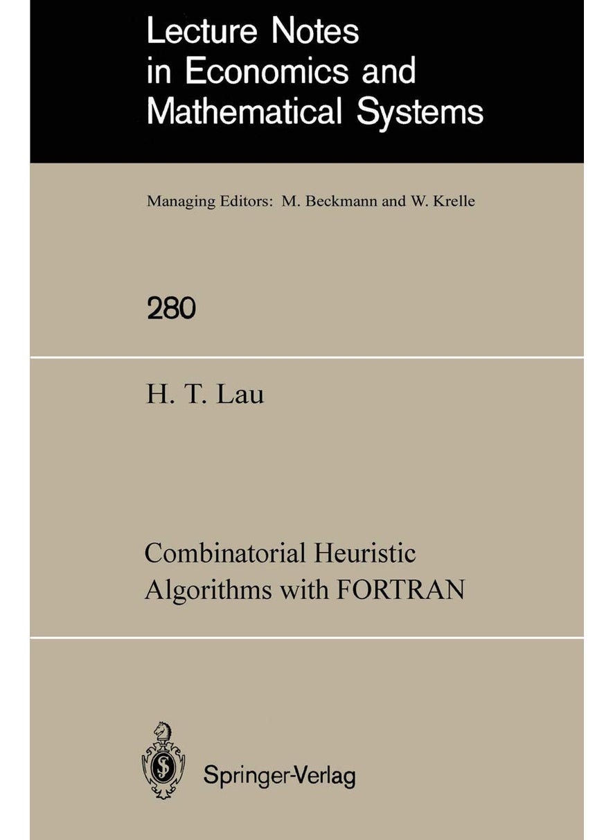 Combinatorial Heuristic Algorithms with FORTRAN 