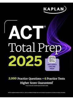 Act Total Prep 2025 Includes 2000 Practice Questions 6 Practice Tests 