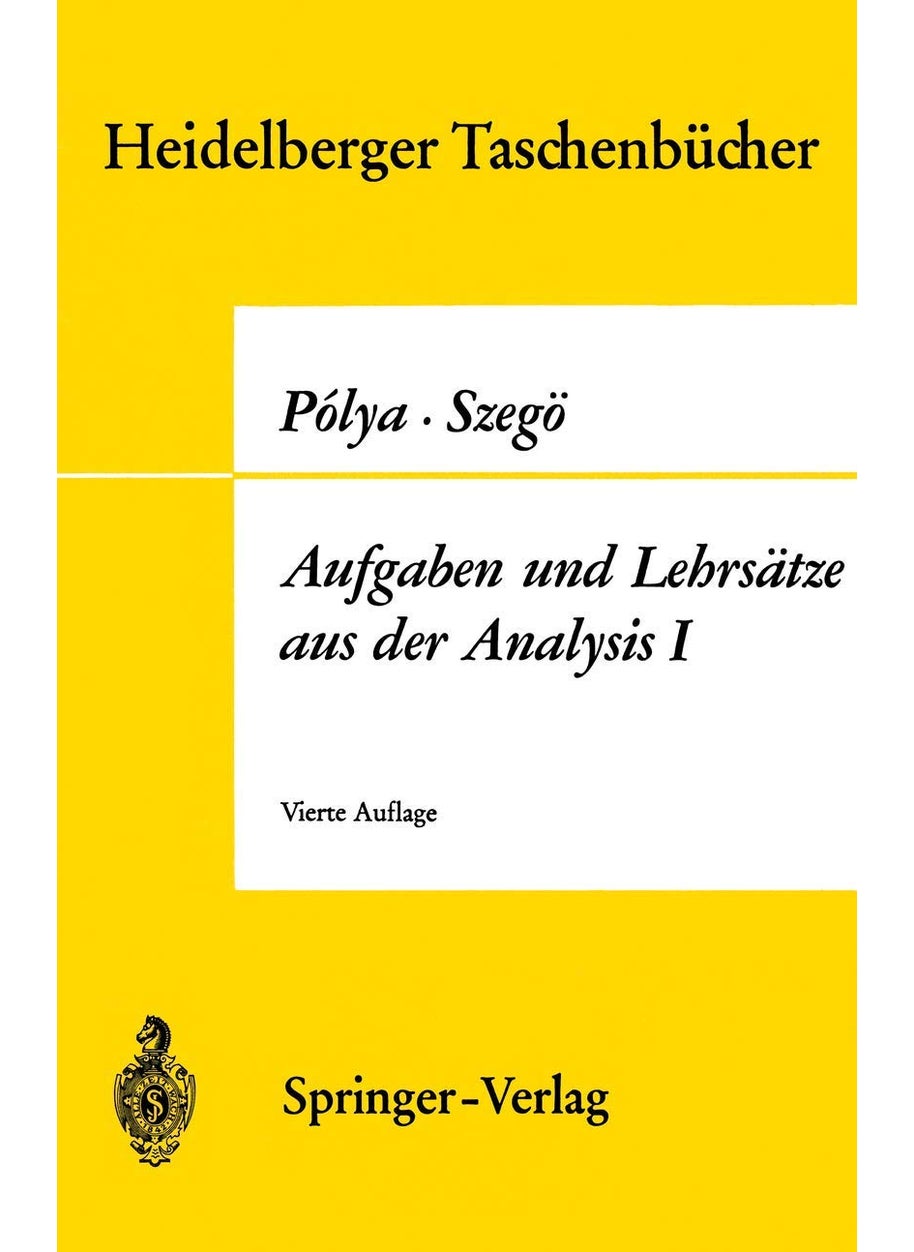 Aufgaben und Lehrsätze aus der Analysis: Erster Band Reihen • Integralrechnung • Funktionentheorie 