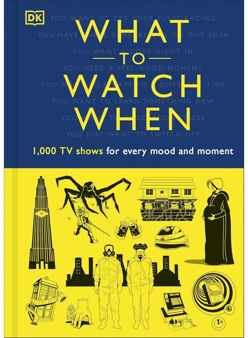 What to Watch WhenWhat to Watch When: 1,000 TV Shows for Every Mood and Moment