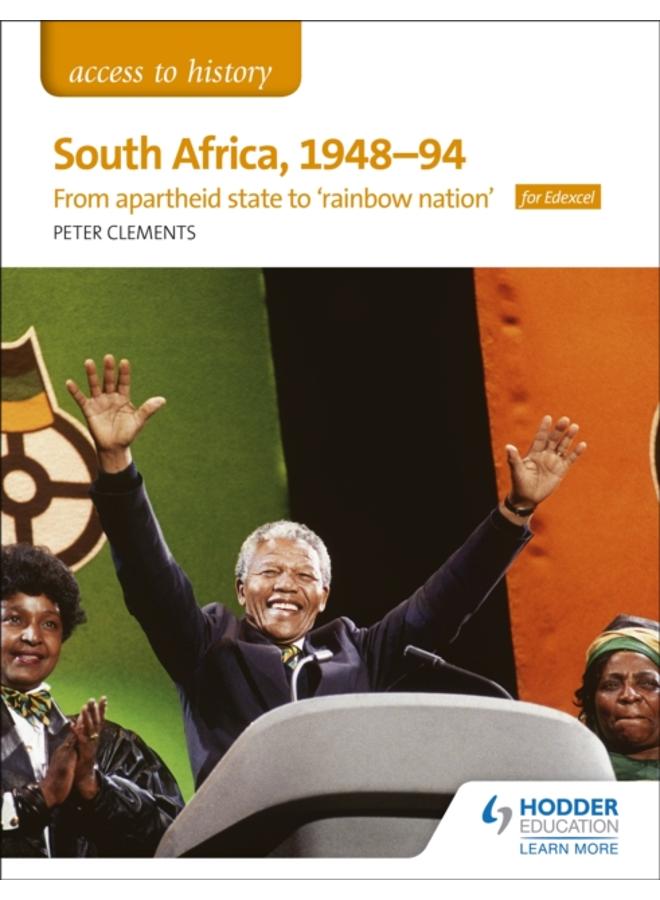 Access to History: South Africa, 1948???94: from apartheid state to 'rainbow nation' for Edexcel 