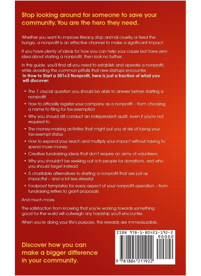 null - HOW TO START A 501(C)(3) NONPROFIT: Step-By-Step Guide To Legally Start, Grow and Run Your Own Non Profit in as Little as 30 Days While Avoiding the Common Pitfalls That New Startups Encounter - Image 1