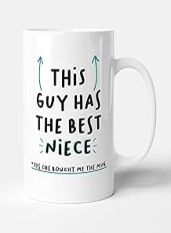 This Guy Has The Best Niece - Funny Uncle Birthday Gift Mug by Victorian Print