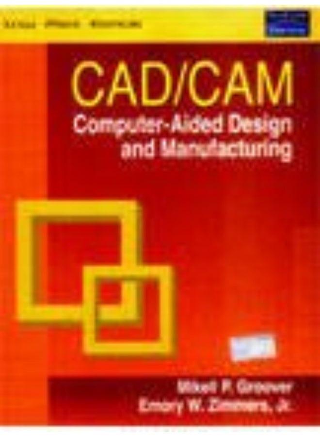 CAD/CAM: Computer-Aided Design and Manufacturing, 1e - Image 1