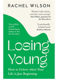 Losing Young: How to Grieve When Your Life is Just Beginning - pzsku/ZB545EBF2BBE3778A3A43Z/45/_/1740733343/9b577e57-a40b-4a27-b13f-6a855a0679dd