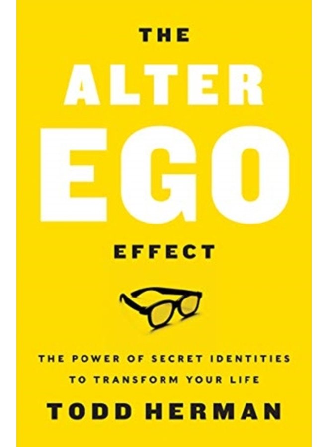أثر الأنا البديلة قوة الهويات السرية لتحويل حياتك - غلاف صلب