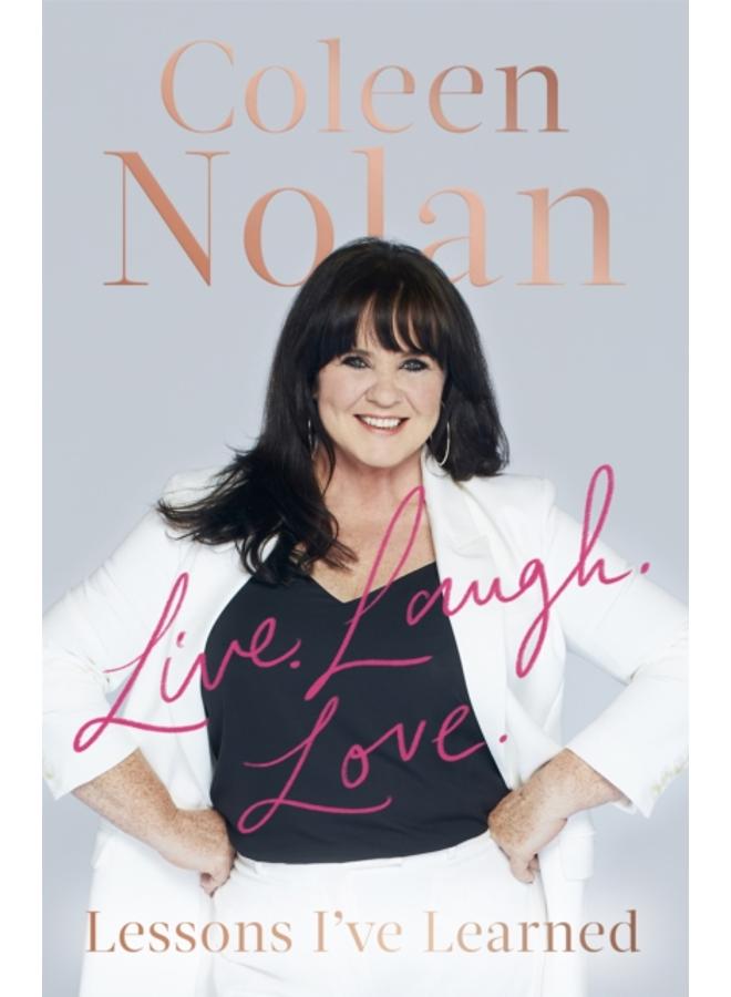 Live. Laugh. Love. : Lessons I've Learned 