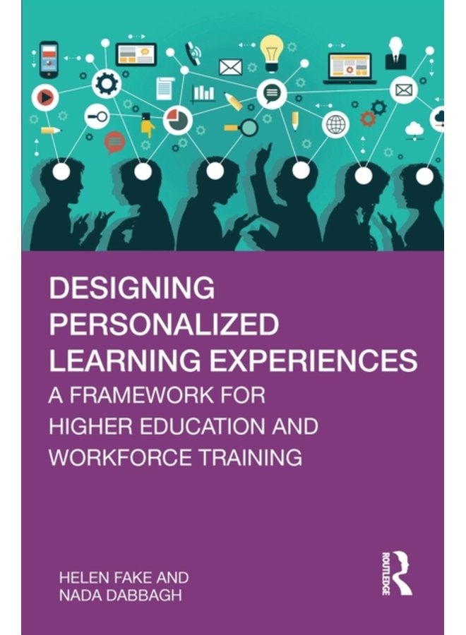 Designing Personalized Learning Experiences A Framework for Higher Education and Workforce Training - Paperback