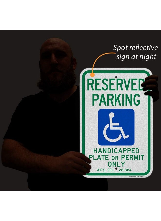 SmartSign 18 X 12 Inch Basics “Reserved Parking Handicapped Plate Or Permit” Official Arizona State Metal Sign 120 Mil Aluminum Composite Engineer Grade Reflective Material Blue Green And White  - Image 3
