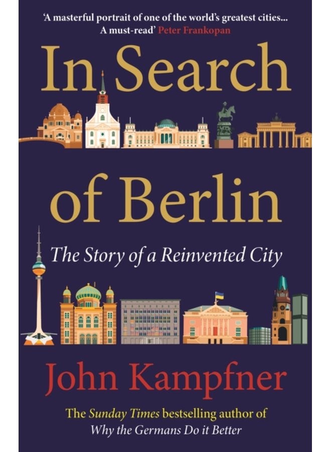 In Search Of Berlin The Story of A Reinvented City - Paperback