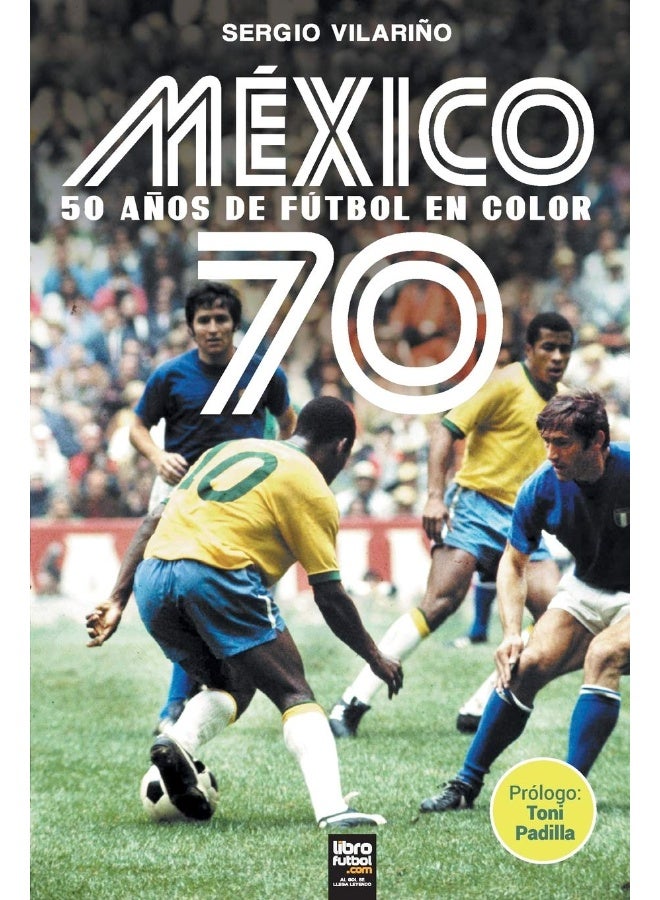 Mexico 70: 50 Anos de Futbol En Color  - Image 1