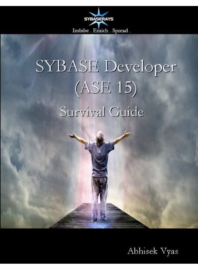 Sybase Developer (ASE 15) Survival Guide - Image 1