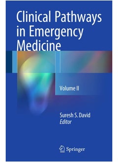 Clinical Pathways in Emergency Medicine: Volume II