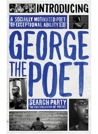 Introducing George The Poet: Search Party: A Collection of Poems - pzsku/ZB56E2D70C8F9742DB6CAZ/45/_/1741850085/d89829b7-90a6-40e6-a804-d238c322863b
