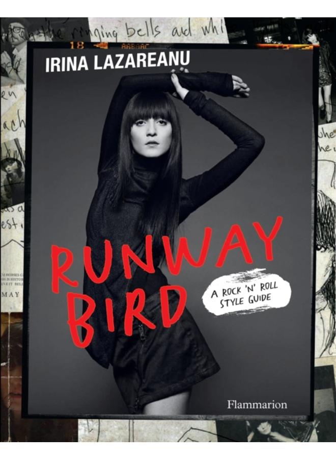 Runway Bird : A Rock 'n' Roll Style Guide 