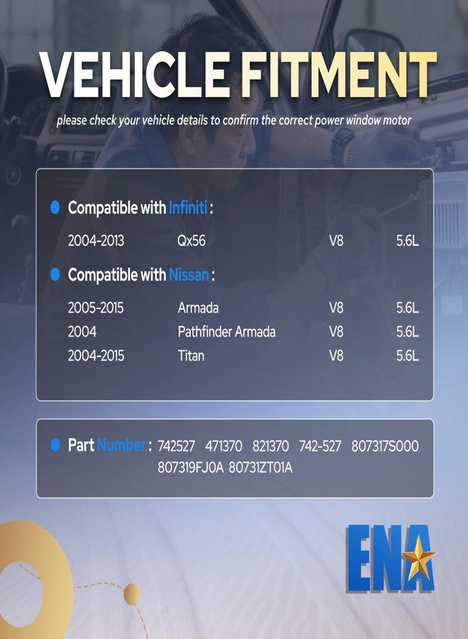 إي أن أه محرك رفع نافذة كهربائية أمامي يسار جهة السائق من ENA، متوافق مع سيارات إنفينيتي ونيسان QX56، باثفايندر، أرمادا، تيتان XD سعة 5.0 لتر و5.6 لتر، موديلات 2004-2015 و2017-2019. بديل للأرقام 80731-ZT01A و80731-9FJ0A. - Image 5