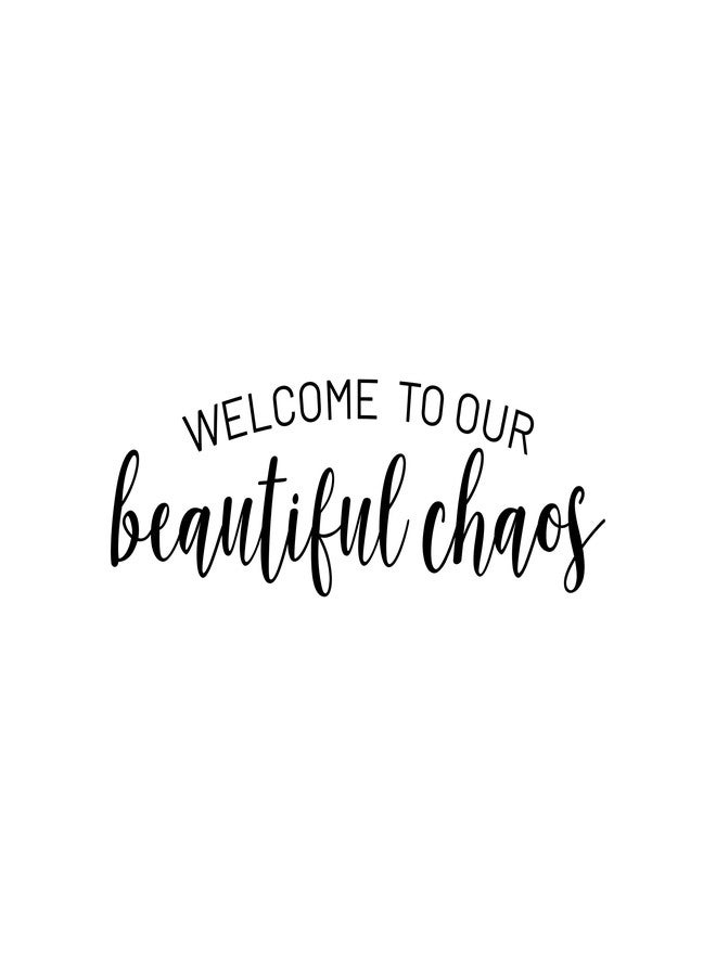 Ceybo Vinyl Wall Art Decal - Welcome to Our Beautiful Chaos - 8" x 25" - Modern Cute Funny Quote Sticker for Family Home Office Living Kids Room Bedroom Closet Apartment Decor - Image 2