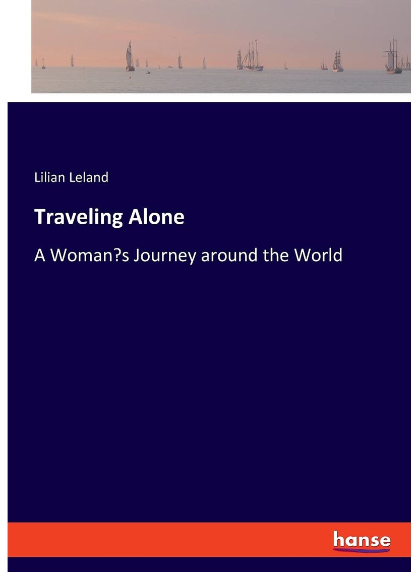 Traveling Alone: A Woman's Journey around the World  - Image 1