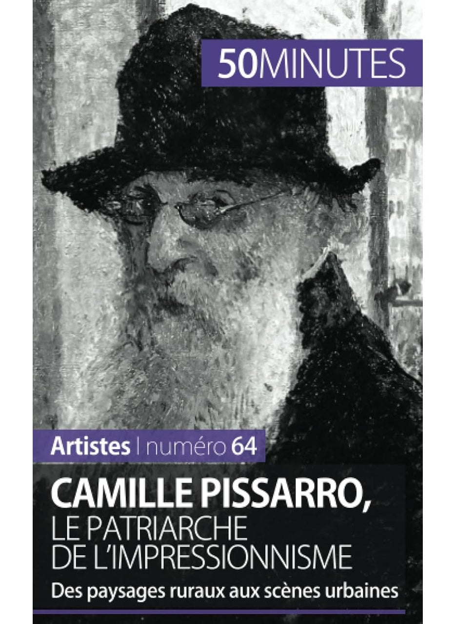 Camille Pissarro, le patriarche de l'impressionnisme: Des paysages ruraux aux scènes urbaines  - Image 1