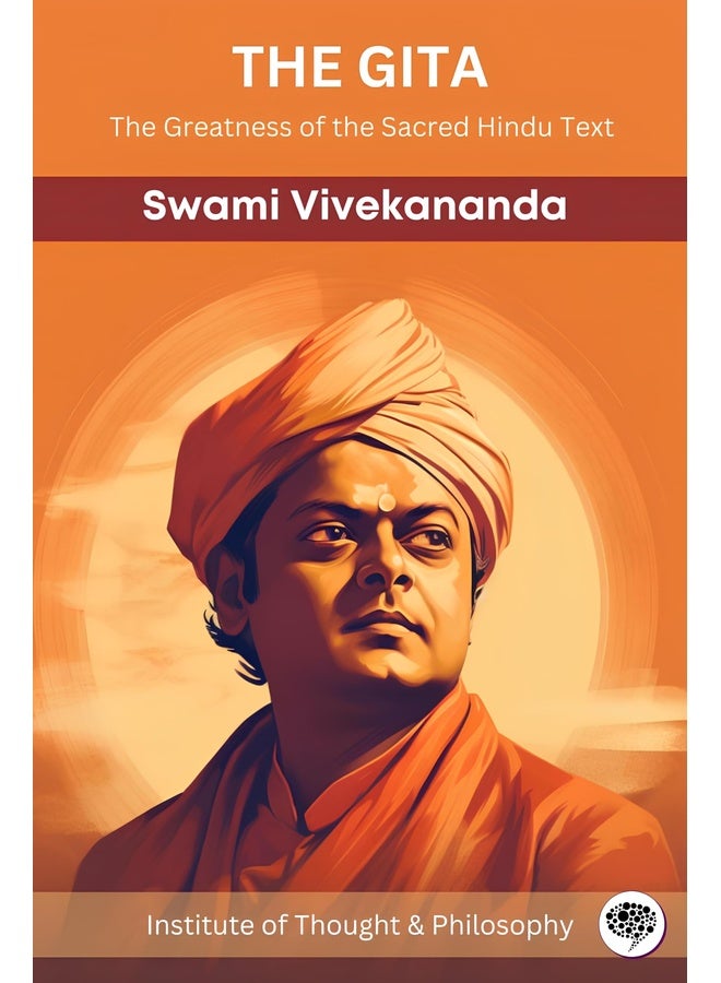 The Gita: The Greatness of the Sacred Hindu Text (by ITP Press)