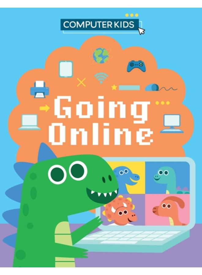Computer Kids: Going Online 