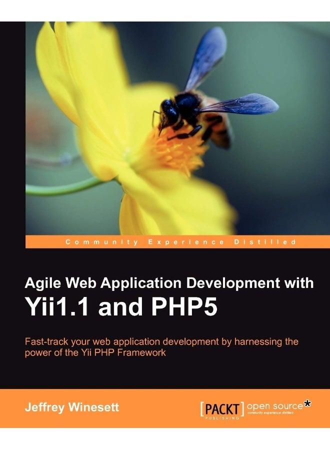 Agile Web Application Development with Yii1.1 and Php5