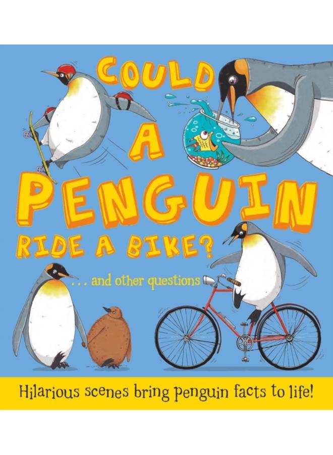 Could a Penguin Ride a Bike? : Hilarious scenes bring penguin facts to life